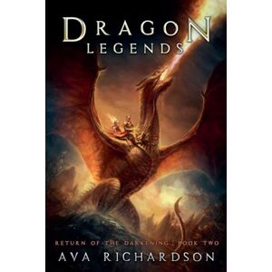 Richardson, Ava Dragon Legends: 2 (Return of the Darkening) Richardson, Ava Dragon Legends: 2 (Return of the Darkening)