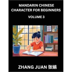Zhan, Juan Mandarin Chinese Character for Beginners (Part 3)- Mind-Boosting Puzzles, Multiple Choice Challenges with Solutions, Fast Chinese Character Recognition for Kids and Adults, HSK All Levels Zhan, Juan Mandarin Chinese Character for Beginners (Part 3)- Mind-Boosting Puzzles, Multiple Choice Challenges with Solutions, Fast Chinese Character Recognition for Kids and Adults, HSK All Levels