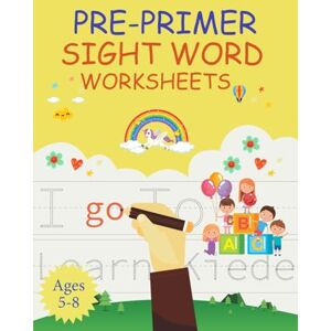 Kasiandnosi Pre-Primer Sight Word Worksheets: A Fun and Engaging Workbook for Early Reading Success Build a Strong Reading Foundation with Engaging Activities Kasiandnosi Pre-Primer Sight Word Worksheets: A Fun and Engaging Workbook for Early Reading Success Build a Strong Reading Foundation with Engaging Activities