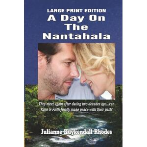 Rhodes, Julianne Kuykendall A Day on the Nantahala Large Print Edition Rhodes, Julianne Kuykendall A Day on the Nantahala Large Print Edition