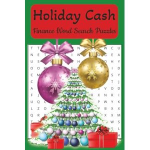 Tanaka, Tammy Holiday Cash Finance Word Search Puzzles: Easy to Read Print About Finance, Investments, Money and More 6x9 inches, 110 pages, 50+ Puzzles. Great Gift for Vacations, Holidays and Free Time Tanaka, Tammy Holiday Cash Finance Word Search Puzzles: Easy to Read Print About Finance, Investments, Money and More 6x9 inches, 110 pages, 50+ Puzzles. Great Gift for Vacations, Holidays and Free Time