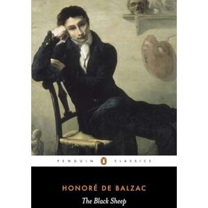 Balzac, Honoré de The Black Sheep: LA Rabouilleuse (Human Comedy) Balzac, Honoré de The Black Sheep: LA Rabouilleuse (Human Comedy)