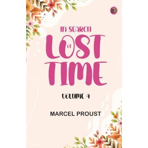 Marcel Proust In Search of Lost Time Volume 4 Marcel Proust In Search of Lost Time Volume 4