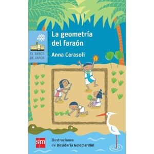Cerasoli, Anna La geometría del faraón: 172 (El Barco de Vapor Azul) Cerasoli, Anna La geometría del faraón: 172 (El Barco de Vapor Azul)