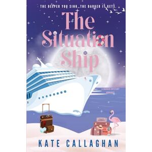 Callaghan, Kate The Situation Ship: A Sizzling Summer Romantic Suspense (Dangerous Harmonies) Callaghan, Kate The Situation Ship: A Sizzling Summer Romantic Suspense (Dangerous Harmonies)