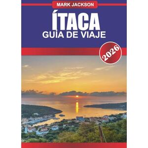 Jackson ÍTACA Guía de Viaje 2026: Navega hasta la legendaria isla de Homero, de tranquilas playas y olivares. Jackson ÍTACA Guía de Viaje 2026: Navega hasta la legendaria isla de Homero, de tranquilas playas y olivares.
