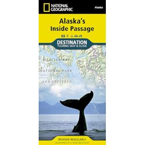 National Geographic Alaska’s Inside Passage Map by – Waterproof Cruise & Travel Map Featuring Juneau, Glacier Bay, Ketchikan, Sitka & Wildlife Viewing ... Map ( Destination Map) National Geographic Alaska’s Inside Passage Map by – Waterproof Cruise & Travel Map Featuring Juneau, Glacier Bay, Ketchikan, Sitka & Wildlife Viewing ... Map ( Destination Map)