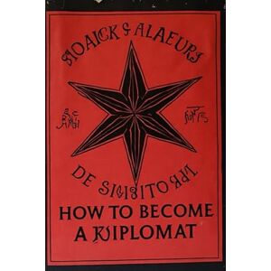 Rostova, Dr. Elias Vance How to Become Diplomat: The Insider’s Guide to Strategic Deception, Crisis Navigation, and Mastering the Global Game of Influence Rostova, Dr. Elias Vance How to Become Diplomat: The Insider’s Guide to Strategic Deception, Crisis Navigation, and Mastering the Global Game of Influence