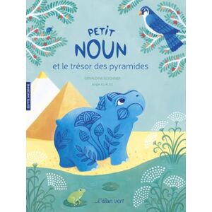 ELSCHNER, Géraldine Petit Noun et le trésor des pyramides Égypte ancienne ELSCHNER, Géraldine Petit Noun et le trésor des pyramides Égypte ancienne