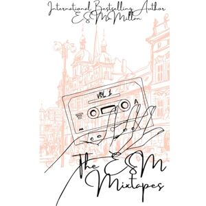 McMillan, E.S. The ESM Mixtape Vol. 1: A Short Story Collection McMillan, E.S. The ESM Mixtape Vol. 1: A Short Story Collection
