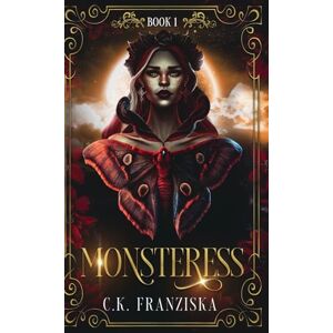 Franziska, C K Monsteress (The Crymzon Chronicles Book 1) Franziska, C K Monsteress (The Crymzon Chronicles Book 1)