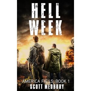 Scott America Falls: Hell Week: 1 Scott America Falls: Hell Week: 1