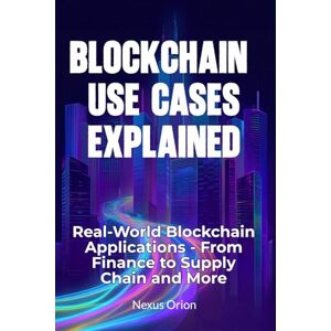 Orion Blockchain Use Cases Explained: Real-World Blockchain Applications From Finance to Supply Chain and More Orion Blockchain Use Cases Explained: Real-World Blockchain Applications From Finance to Supply Chain and More