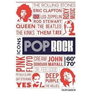 Margotin, Philippe Pop Rock Icons: London's Swingin' 60s and 70s Margotin, Philippe Pop Rock Icons: London's Swingin' 60s and 70s