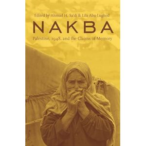 Samama, Frederic Nakba: Palestine, 1948, and the Claims of Memory (Cultures of History) Samama, Frederic Nakba: Palestine, 1948, and the Claims of Memory (Cultures of History)