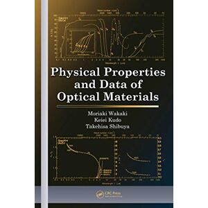 CRC Press Physical Properties and Data of Optical Materials (Optical Science and Engineering) CRC Press Physical Properties and Data of Optical Materials (Optical Science and Engineering)