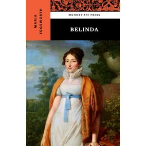 Edgeworth, Maria Belinda: The 1801 Literature Classic Edgeworth, Maria Belinda: The 1801 Literature Classic