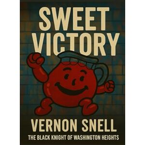 Snell, Vernon Sweet Victory Snell, Vernon Sweet Victory