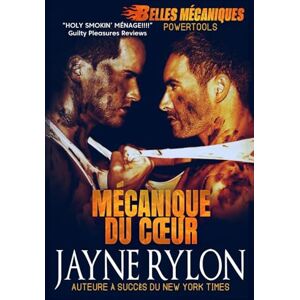 Rylon, Jayne Mécanique du cœur (Powertools: Belles Mécaniques) Rylon, Jayne Mécanique du cœur (Powertools: Belles Mécaniques)