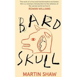 Shaw, Martin Bardskull: One wandering soul. Three epic journeys. A boundless imagination. Shaw, Martin Bardskull: One wandering soul. Three epic journeys. A boundless imagination.