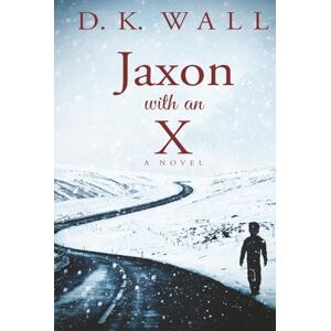 Tura Jaxon With An X: A Novel (Small Towns Big Lives) Tura Jaxon With An X: A Novel (Small Towns Big Lives)