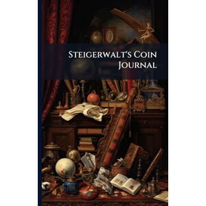 Anonymous Steigerwalt's Coin Journal Anonymous Steigerwalt's Coin Journal