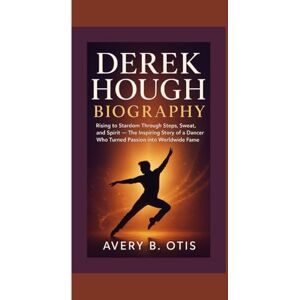 Avery DEREK HOUGH BIOGRAPHY: Rising to Stardom Through Steps, Sweat, and Spirit — The Inspiring Story of a Dancer Who Turned Passion into Worldwide Fame Avery DEREK HOUGH BIOGRAPHY: Rising to Stardom Through Steps, Sweat, and Spirit — The Inspiring Story of a Dancer Who Turned Passion into Worldwide Fame