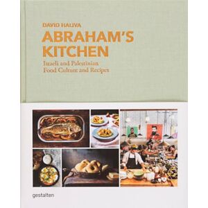 Abraham's Kitchen: Israeli and Palestinian Food Culture and Recipes Abraham's Kitchen: Israeli and Palestinian Food Culture and Recipes