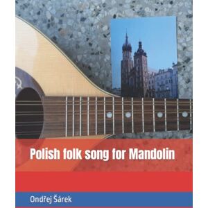 Sarek, Ondrej Polish folk song for Mandolin Sarek, Ondrej Polish folk song for Mandolin