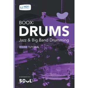 Music, Hot House Boox: Drums Jazz & Big Band Drumming: Level 5 Tutorial Music, Hot House Boox: Drums Jazz & Big Band Drumming: Level 5 Tutorial