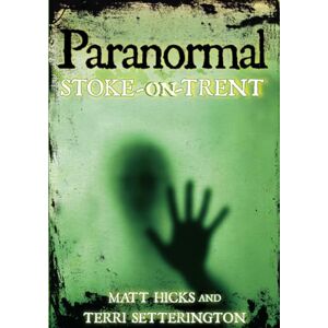 Hicks, Matt Paranormal Stoke-on-Trent Hicks, Matt Paranormal Stoke-on-Trent