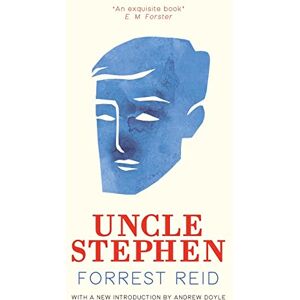 Reid, Forrest Uncle Stephen (Valancourt 20th Century Classics) Reid, Forrest Uncle Stephen (Valancourt 20th Century Classics)