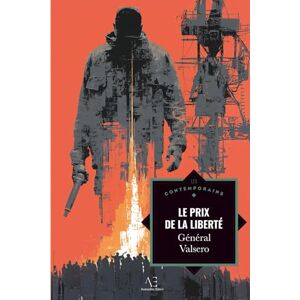 Valsero, Général Le Prix de la liberté Valsero, Général Le Prix de la liberté