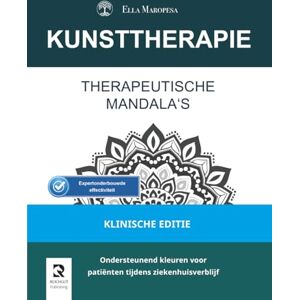 Maropesa, Ella Therapeutische Mandala's: Ondersteunend kleuren voor patiënten tijdens ziekenhuisverblijf (Klinische Editie) Maropesa, Ella Therapeutische Mandala's: Ondersteunend kleuren voor patiënten tijdens ziekenhuisverblijf (Klinische Editie)
