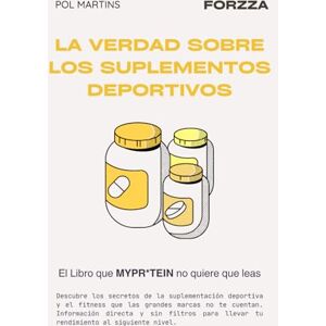 Martins, Pol La Verdad Sobre los Suplementos Deportivos: El libro que MyPr***in no quiere que leas (Forzza Fitness Series (Castellano)) Martins, Pol La Verdad Sobre los Suplementos Deportivos: El libro que MyPr***in no quiere que leas (Forzza Fitness Series (Castellano))