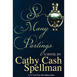 Spellman, Cathy Cash So Many Partings Spellman, Cathy Cash So Many Partings