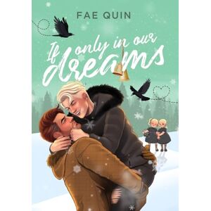 Quin, Fae If Only In Our Dreams: MM Holiday Romance: 2 (Christmas Daddies) Quin, Fae If Only In Our Dreams: MM Holiday Romance: 2 (Christmas Daddies)