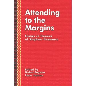 Paynter, Helen Attending to the Margins: Essays in Honour of Stephen Finamore (Centre for Baptist Studies in Oxford) Paynter, Helen Attending to the Margins: Essays in Honour of Stephen Finamore (Centre for Baptist Studies in Oxford)