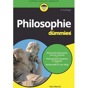 Morris, Tom Philosophie für Dummies Morris, Tom Philosophie für Dummies
