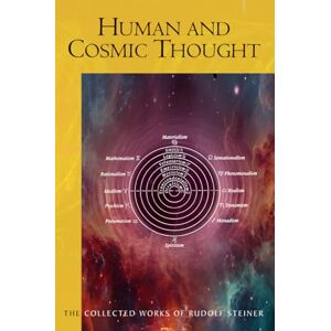Steiner, Rudolf Human and Cosmic Thought: (Cw 151) Volume 151 (The Collected Works of Rudolf Steiner) Steiner, Rudolf Human and Cosmic Thought: (Cw 151) Volume 151 (The Collected Works of Rudolf Steiner)