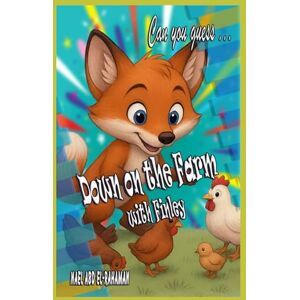 Abd El-Rahaman, Nael Down on the Farm with Finley (Finley's Adventures) Abd El-Rahaman, Nael Down on the Farm with Finley (Finley's Adventures)