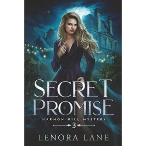 Lane, Lenora Secret Promise: 3 (Harmon Hill Mystery) Lane, Lenora Secret Promise: 3 (Harmon Hill Mystery)