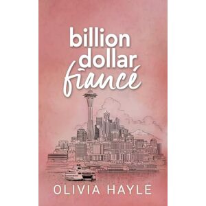 Hayle, Olivia Billion Dollar Fiancé: Discreet Paperback Hayle, Olivia Billion Dollar Fiancé: Discreet Paperback
