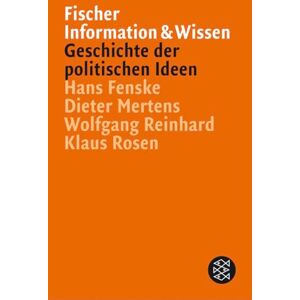 Fenske, Hans Geschichte der politischen Ideen: Von der Antike bis zur Gegenwart Fenske, Hans Geschichte der politischen Ideen: Von der Antike bis zur Gegenwart