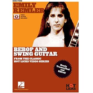 Bebop and Swing Guitar Instructional Book. Includes Media Online: From the Classic Hot Licks Video Series Bebop and Swing Guitar Instructional Book. Includes Media Online: From the Classic Hot Licks Video Series