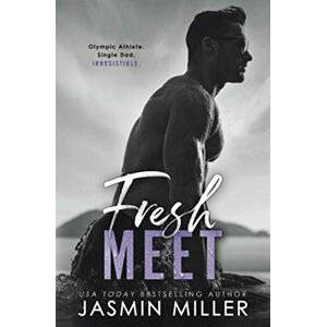 Miller, Jasmin Fresh Meet: A Single Dad Sports Romance (Kings Of The Water) Miller, Jasmin Fresh Meet: A Single Dad Sports Romance (Kings Of The Water)