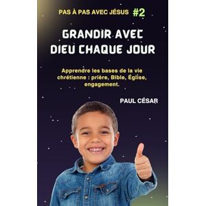 César, Paul Grandir avec Dieu chaque jour. Un chemin de croissance spirituelle pour marcher chaque jour dans la lumière du Seigneur. Découvre la puissance de la ... la beauté de la vie en communion avec Dieu. César, Paul Grandir avec Dieu chaque jour. Un chemin de croissance spirituelle pour marcher chaque jour dans la lumière du Seigneur. Découvre la puissance de la ... la beauté de la vie en communion avec Dieu.