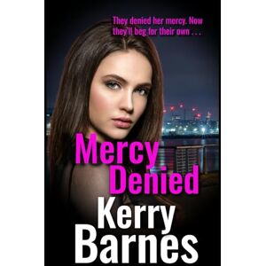 Barnes, Kerry Mercy Denied (Carrie Verne series) Barnes, Kerry Mercy Denied (Carrie Verne series)