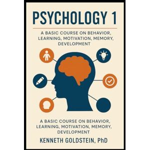 Goldstein, Kenneth Psychology 1 (High School Psychology Course) Goldstein, Kenneth Psychology 1 (High School Psychology Course)