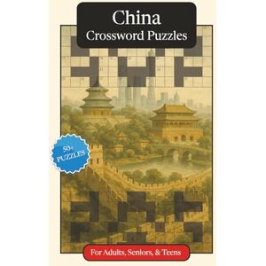 Publications, P.G. China Crossword Puzzles: Crossword Puzzles with Easy to Read Print about China, Culture, History and More 6x9 inches, 120 pages 50+ Puzzles ... ... (World Countries Crossword Puzzles) Publications, P.G. China Crossword Puzzles: Crossword Puzzles with Easy to Read Print about China, Culture, History and More 6x9 inches, 120 pages 50+ Puzzles ... ... (World Countries Crossword Puzzles)